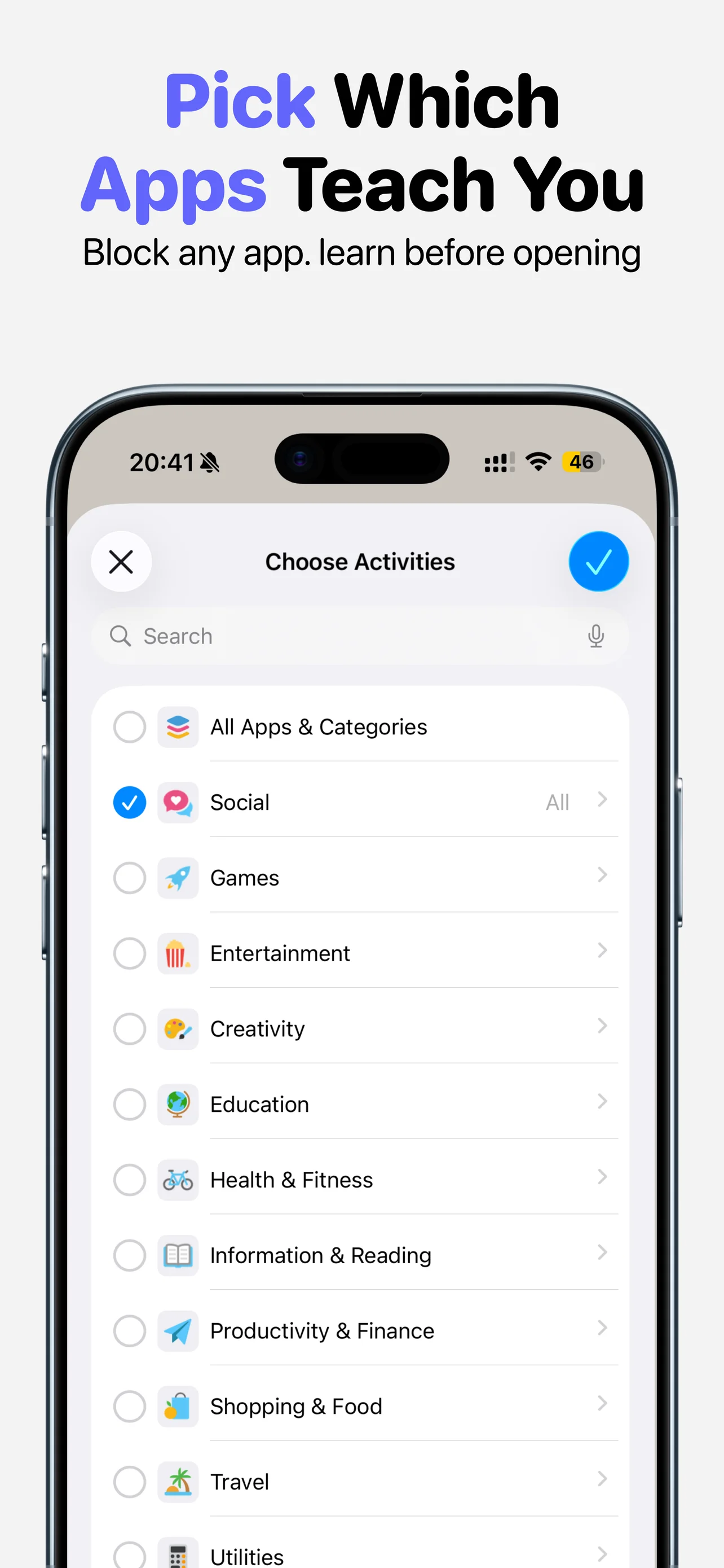 Pick which apps teach you — block any app category
